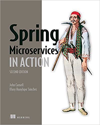 Spring Microservices in Action, Second Edition, Video Edition